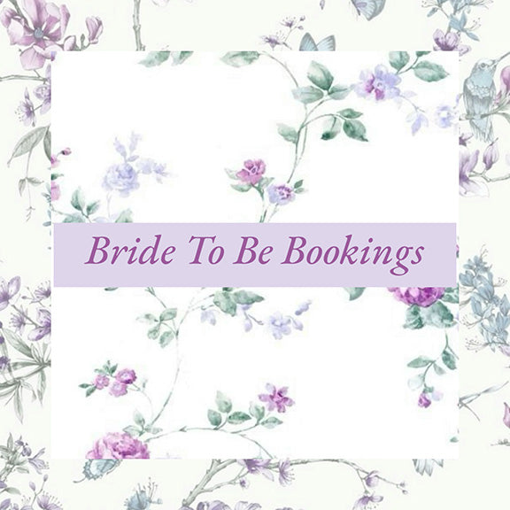 Bride To Be Bookings